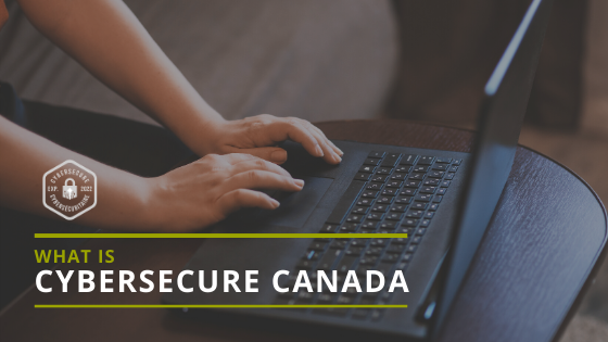 What is CyberSecure Canada?