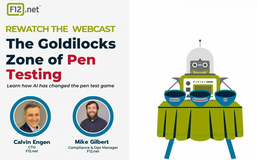 The Goldilocks Zone of Pen Testing