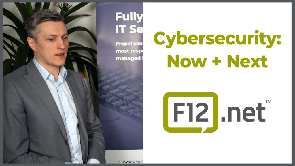 Cybersecurity Now + Next F12