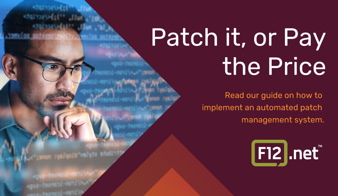 Patch it, or Pay the Price: Your Guide to Automated Patch Management