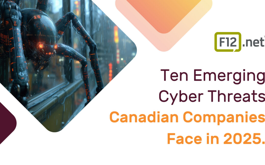 10 Emerging Cyber Threats Canadian Companies Face in 2025