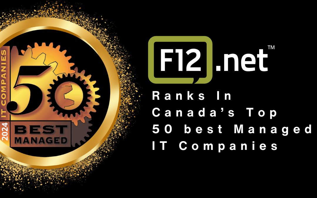 F12.net ranks in Canada’s Top 50 Best Managed IT Companies