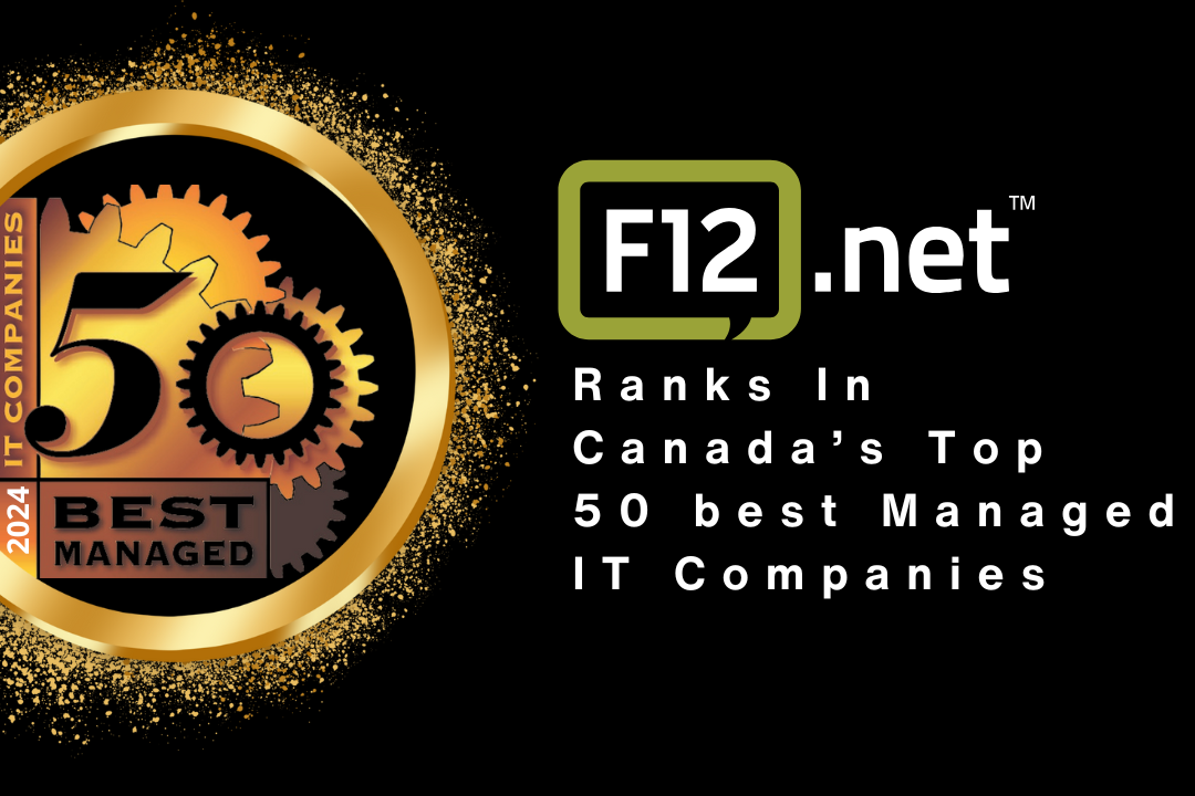 F12.net ranks in Canada’s Top 50 Best Managed IT Companies