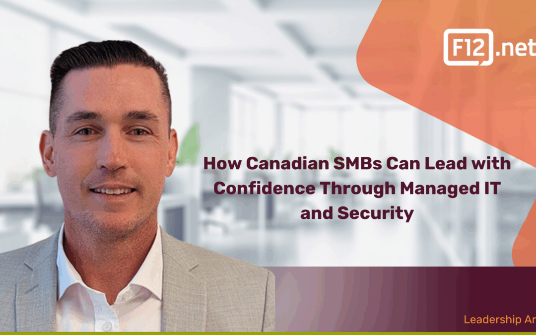 How Canadian SMBs Can Lead with Confidence Through Managed IT and Security